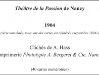 1904 - La Passion à Nancy (Clichés Hass - Imprimerie Bergeret)  [série de 40 cartes]